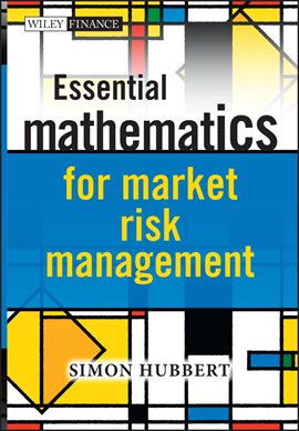 Imagen de portada para Essential Mathematics for Market Risk Management