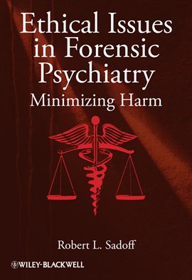 Imagen de portada para Ethical Issues in Forensic Psychiatry