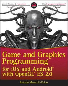 Imagen de portada para Game and Graphics Programming for iOS and Android with OpenGL ES 2.0