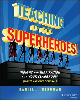 Imagen de portada para Teaching Is for Superheroes!