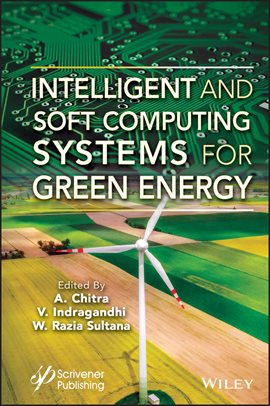 Imagen de portada para Intelligent and Soft Computing Systems for Green Energy