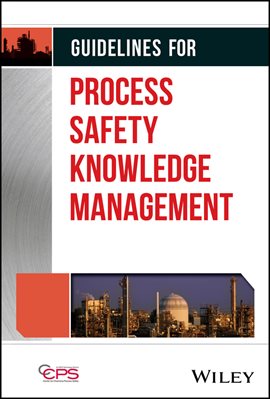 Imagen de portada para Guidelines for Process Safety Knowledge Management