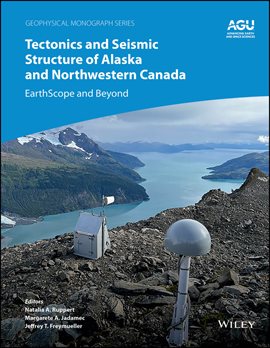 Cover image for Tectonics and Seismic Structure of Alaska and Northwestern Canada