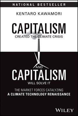 Cover image for Capitalism Created the Climate Crisis and Capitalism Will Solve It