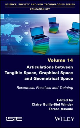 Imagen de portada para Articulations Between Tangible Space, Graphical Space and Geometrical Space