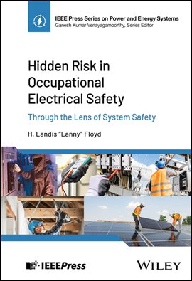 Hidden Risk in Occupational Electrical Safety Hidden Risk in Occupational Electrical Safety