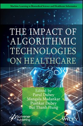 Imagen de portada para The Impact of Algorithmic Technologies on Healthcare