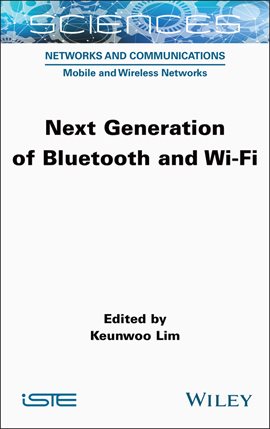Imagen de portada para Next Generation of Bluetooth and Wi-Fi
