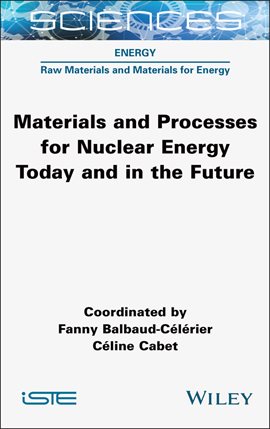 Imagen de portada para Materials and Processes for Nuclear Energy Today and in the Future