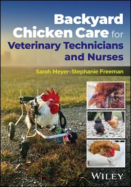 Backyard Chicken Care for Veterinary Technicians and Nurses
