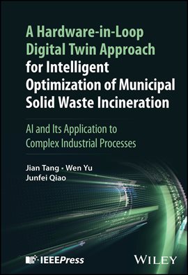 A Hardware-in-Loop Digital Twin Approach for Intelligent Optimization of Municipal Solid Waste Incin