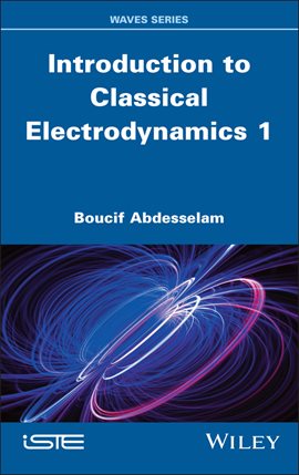 Cover image for Introduction to Classical Electrodynamics, Volume 1