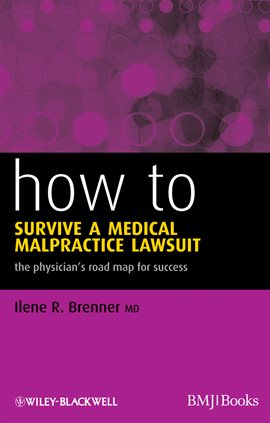 Imagen de portada para How to Survive a Medical Malpractice Lawsuit