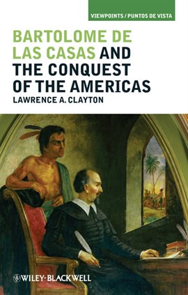 Cover image for Bartolomé de las Casas and the Conquest of the Americas