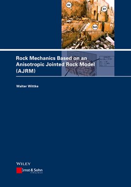 Cover image for Rock Mechanics Based on an Anisotropic Jointed Rock Model (Ajrm)