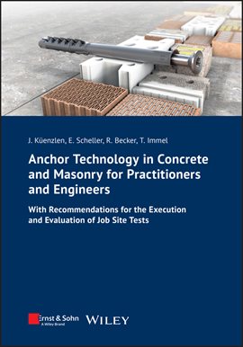 Cover image for Anchor Technology in Concrete and Masonry for Practitioners and Engineers