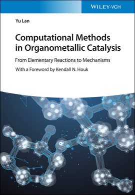 Cover image for Computational Methods in Organometallic Catalysis