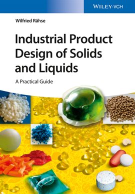 Cover image for Industrial Product Design of Solids and Liquids