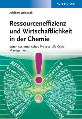 Cover image for Ressourceneffizienz und Wirtschaftlichkeit in der Chemie
