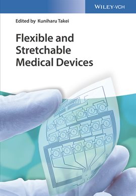 Cover image for Flexible and Stretchable Medical Devices