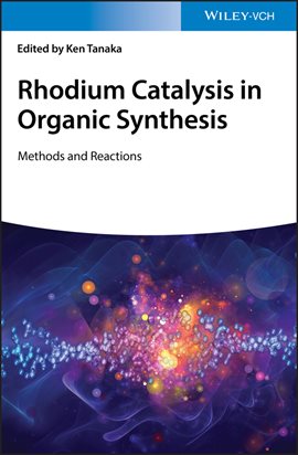 Cover image for Rhodium Catalysis in Organic Synthesis