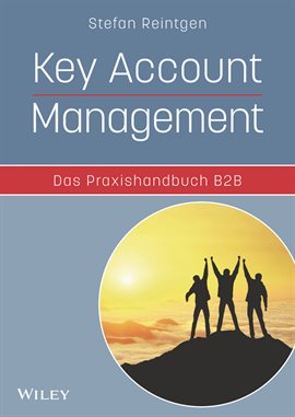 Imagen de portada para Key Account Management - Das Praxishandbuch B2B