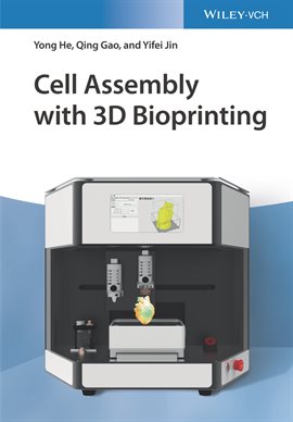 Cover image for Cell Assembly With 3D Bioprinting