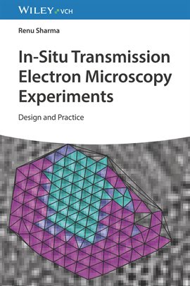 Imagen de portada para In-Situ Transmission Electron Microscopy Experiments