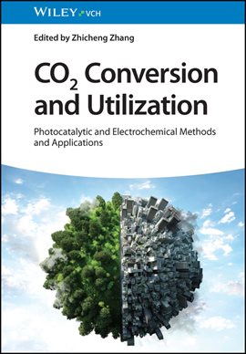 Imagen de portada para CO2 Conversion and Utilization