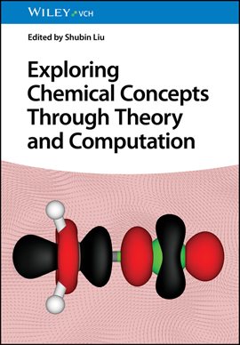 Imagen de portada para Exploring Chemical Concepts Through Theory and Computation