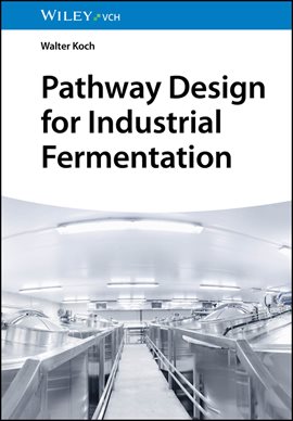 Cover image for Pathway Design for Industrial Fermentation