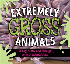 Cover image for Extremely Gross Animals