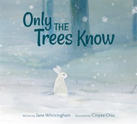 Cover image for Only the Trees Know