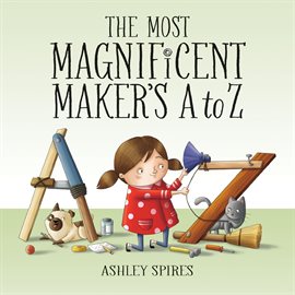 Cover image for The Most Magnificent Maker's A to Z