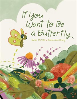 Imagen de portada para If You Want to Be a Butterfly Imagen de portada para If You Want to Be a Butterfly