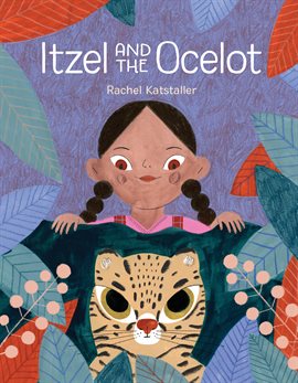 Imagen de portada para Itzel and the Ocelot