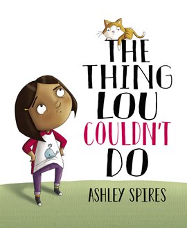 Cover image for The Thing Lou Couldn't Do