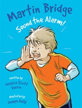 Cover image for Martin Bridge: Sound the Alarm!