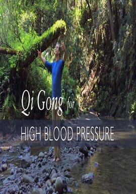 Cover image for Qi Gong for High Blood Pressure