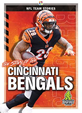 The Cincinnati Bengals: An Illustrated Timeline