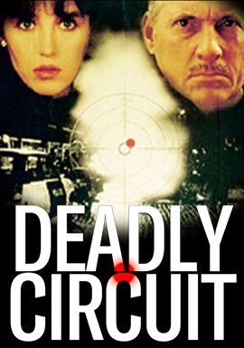 Deadly Circuit