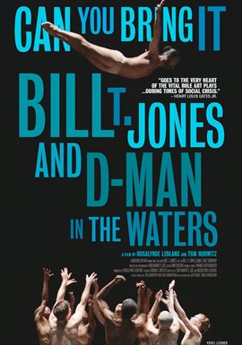 Cover image for Can You Bring It: Bill T. Jones and D-Man in the Waters