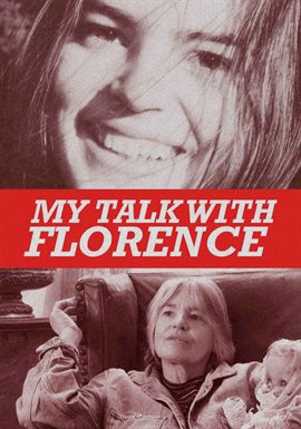 My Talk With Florence