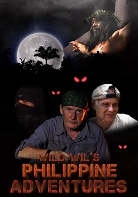 Cover image for Wild Wil's Philippine Adventures