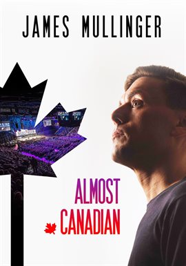 Imagen de portada para James Mullinger: Almost Canadian