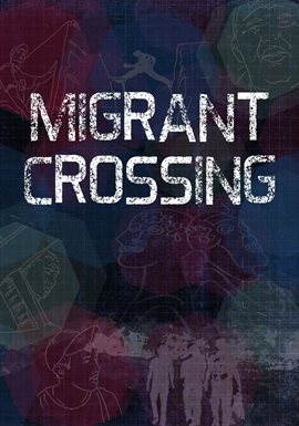 Migrant Crossing