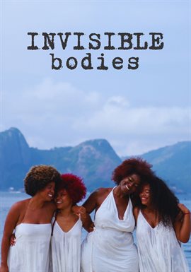Invisible Bodies