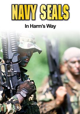 Imagen de portada para Navy SEALs: In Harm's Way
