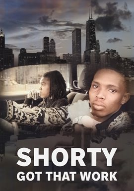 Cover image for Shorty Got That Work