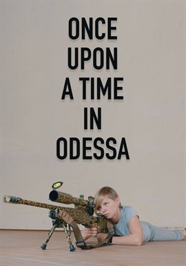 Once Upon a Time in Odessa